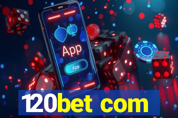 120bet com